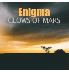 Enigma - Glows of Mars