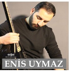 Enis Uymaz - Eklemedir Koca Konak