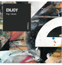 Enjoy - Pop / Seven