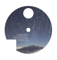 Enkidu - Celestial Sphere