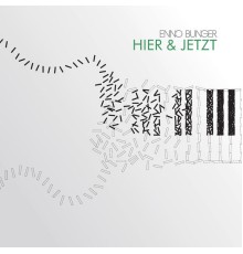 Enno Bunger - Hier & Jetzt