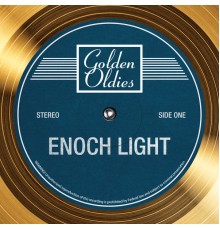 Enoch Light - Golden Oldies