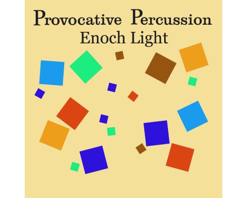 Enoch Light - Provocative Percussion