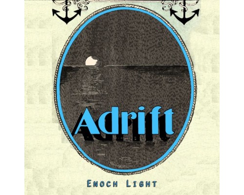 Enoch Light - Adrift