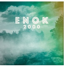 Enok - 2000