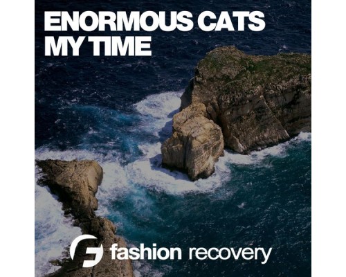 Enormous Cats - My Time