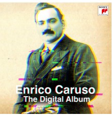 Enrico Caruso - The Digital Album