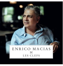 Enrico Macias - Les Clefs