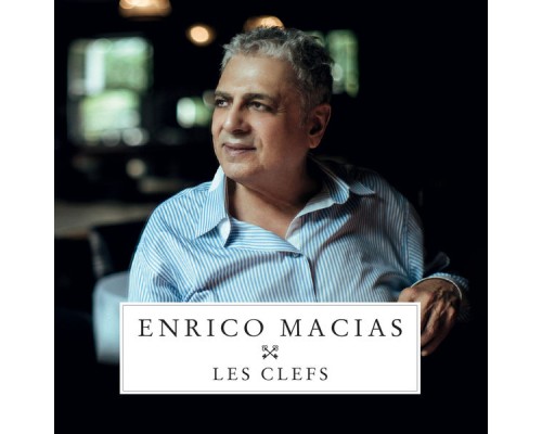 Enrico Macias - Les Clefs