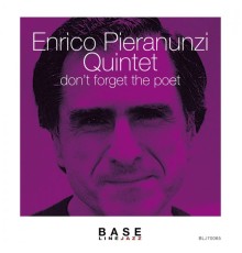Enrico Pieranunzi - Don't Forget the Poet