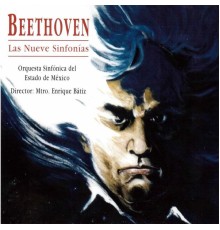 Enrique Batiz, Orquesta Sinfonica del Estado de Mexico - Beethoven: Las Nueve Sinfonias