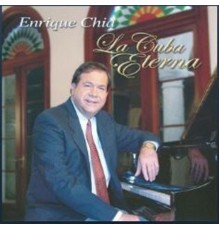 Enrique Chia - La Cuba Eterna