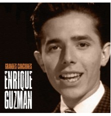 Enrique Guzman - Grandes Canciones  (Remastered)