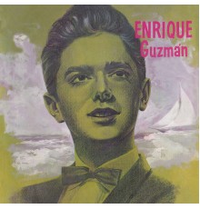 Enrique Guzman - Enrique Guzmán