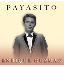 Enrique Guzman - Payasito