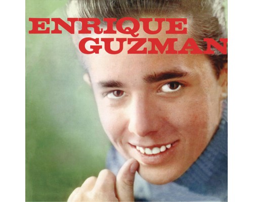 Enrique Guzman - Enrique Guzmán