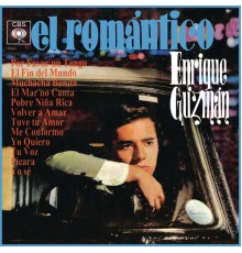 Enrique Guzmán - Enrique... "El Romántico"