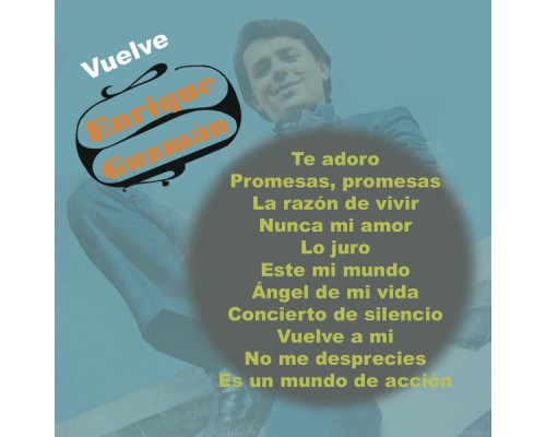 Enrique Guzmán - Vuelve Enrique Guzmán