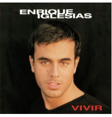 Enrique Iglesias - Vivir