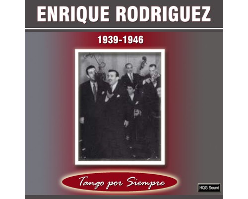 Enrique Rodríguez - 1939-1946