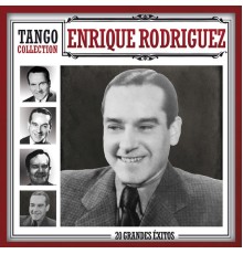 Enrique Rodríguez - Tango Collection