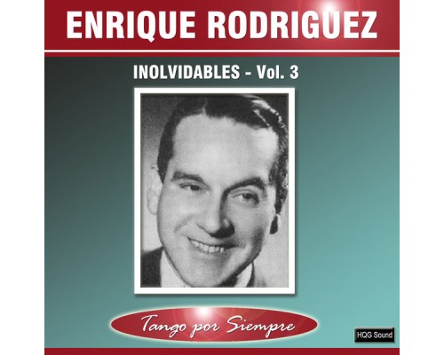 Enrique Rodríguez - Inolvidables, Vol. 3