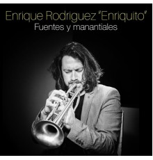 Enriquito - Fuentes y Manantiales