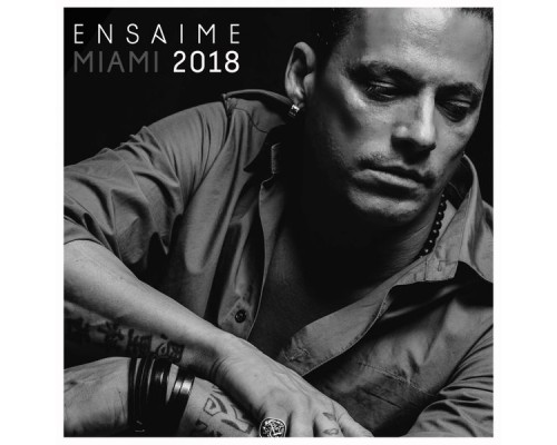 Ensaime - Miami 2018 (Original Mix)