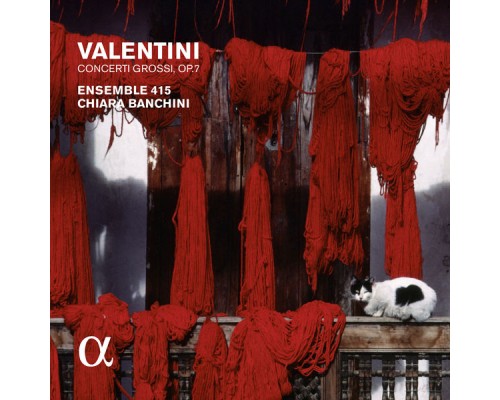 Ensemble 415 - Chiara Banchini - Valentini : Concerti grossi, Op. 7