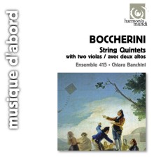 Ensemble 415, Chiara Banchini - Boccherini: Quintets With Two Violas