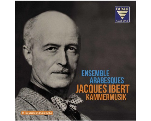 Ensemble Arabesques - Jacques Ibert Kammermusik