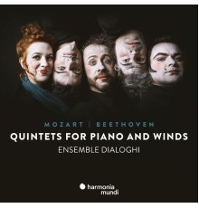 Ensemble Dialoghi - Mozart & Beethoven: Quintets for piano and winds
