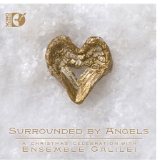 Ensemble Galilei - Surrounded by Angels