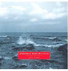 Ensemble Mare Balticum - Jula Songh