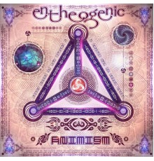 Entheogenic - Animism