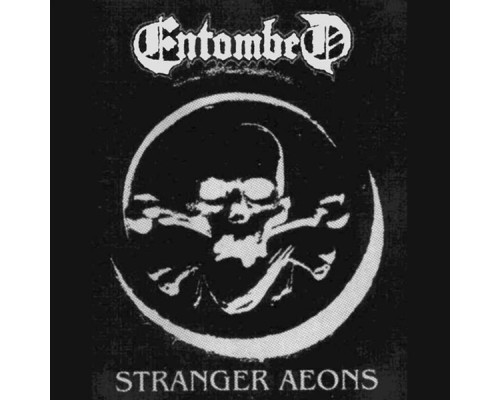 Entombed - Stranger Aeons