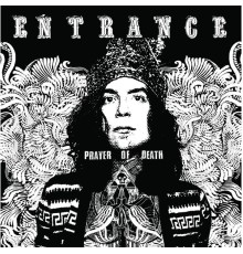 Entrance - Prayer of Death