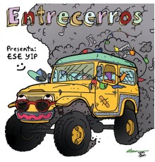 Entrecerros - Ese Yip