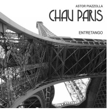 Entretango - Chau Paris