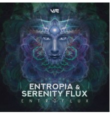 Entropia and Serenity Flux - Entroflux