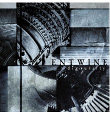 Entwine - Dieversity