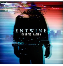 Entwine - Chaotic Nation