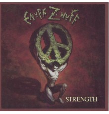 Enuff Z'nuff - Strength