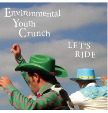 Environmental Youth Crunch - Let's Ride