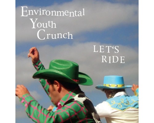 Environmental Youth Crunch - Let's Ride