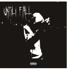 EnvyTae - Until I Fall