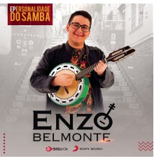Enzo Belmonte - Epersonalidade do Samba