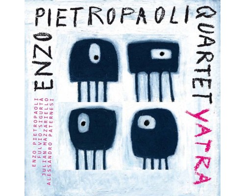 Enzo Pietropaoli Quartet - Yatra