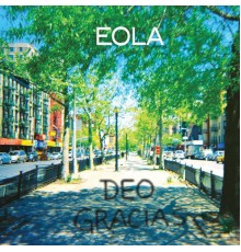 Eola - Deo Gracias