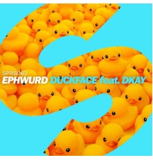 Ephwurd - Duckface (feat. DKAY)